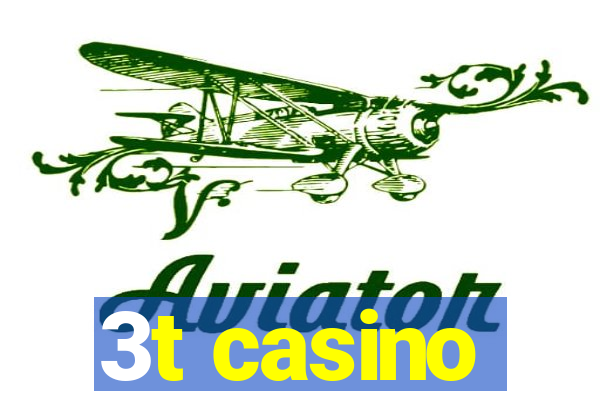 3t casino